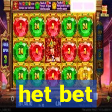 het bet